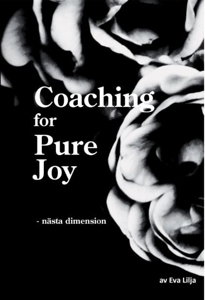 Lilja, Eva | Coaching for Pure Joy