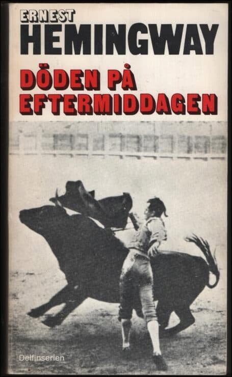 Hemingway, Ernest | Döden på eftermiddagen