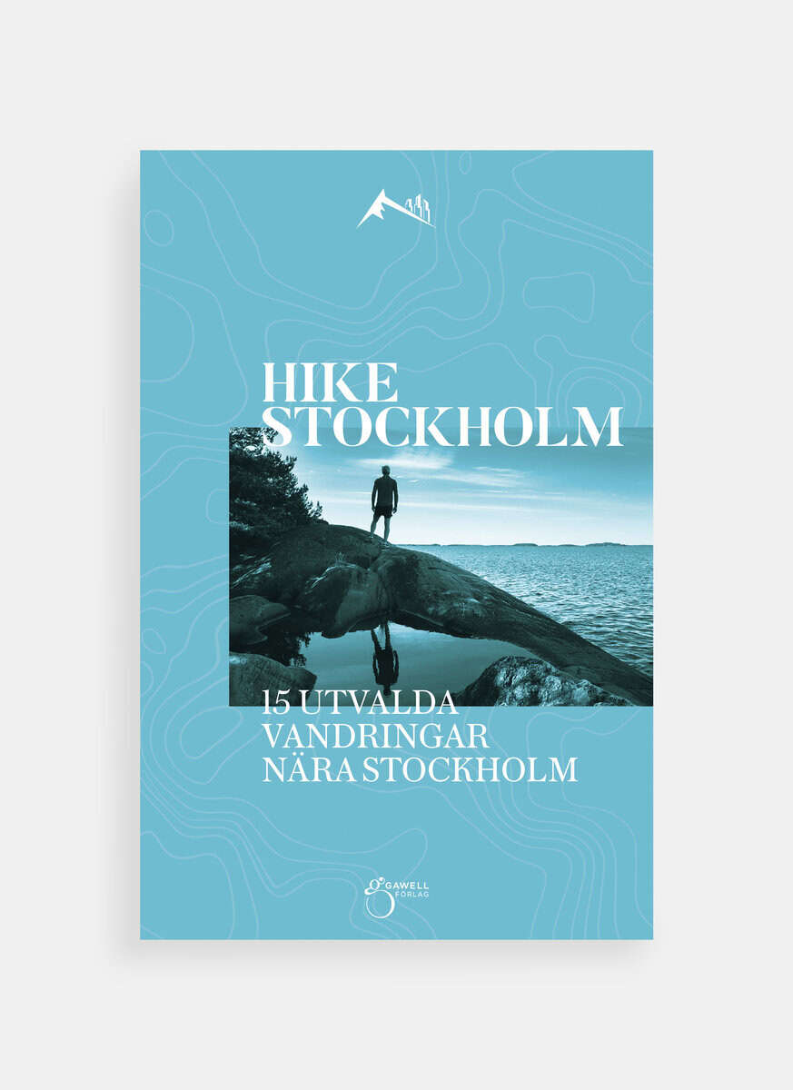 Gawell, Charlotte | Hike Stockholm : 15 utvalda vandringar runt Stockholm