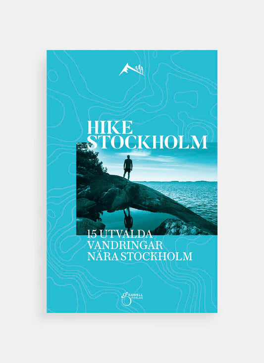 Gawell, Charlotte | Hike Stockholm : 15 utvalda vandringar runt Stockholm