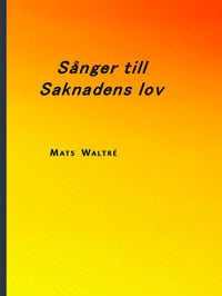 Waltré, Mats | Sånger till saknadens lov