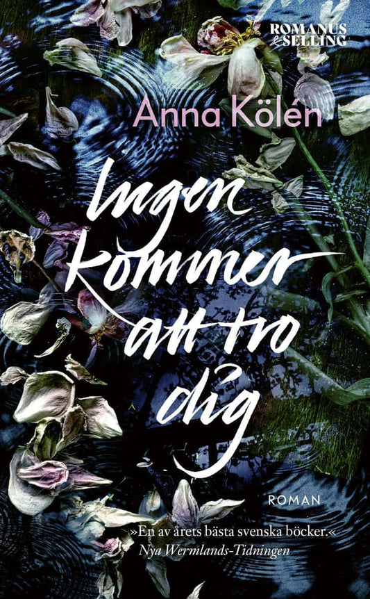 Kölén, Anna | Ingen kommer att tro dig