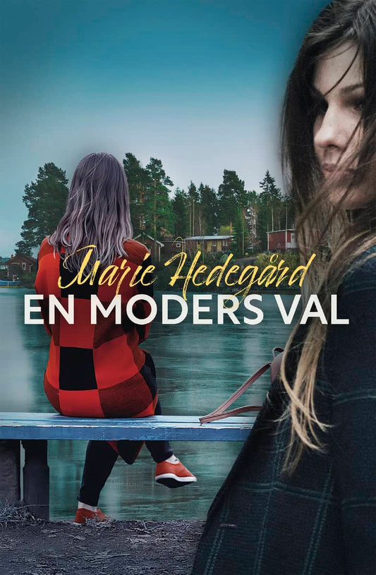 Hedegård, Marie | En moders val