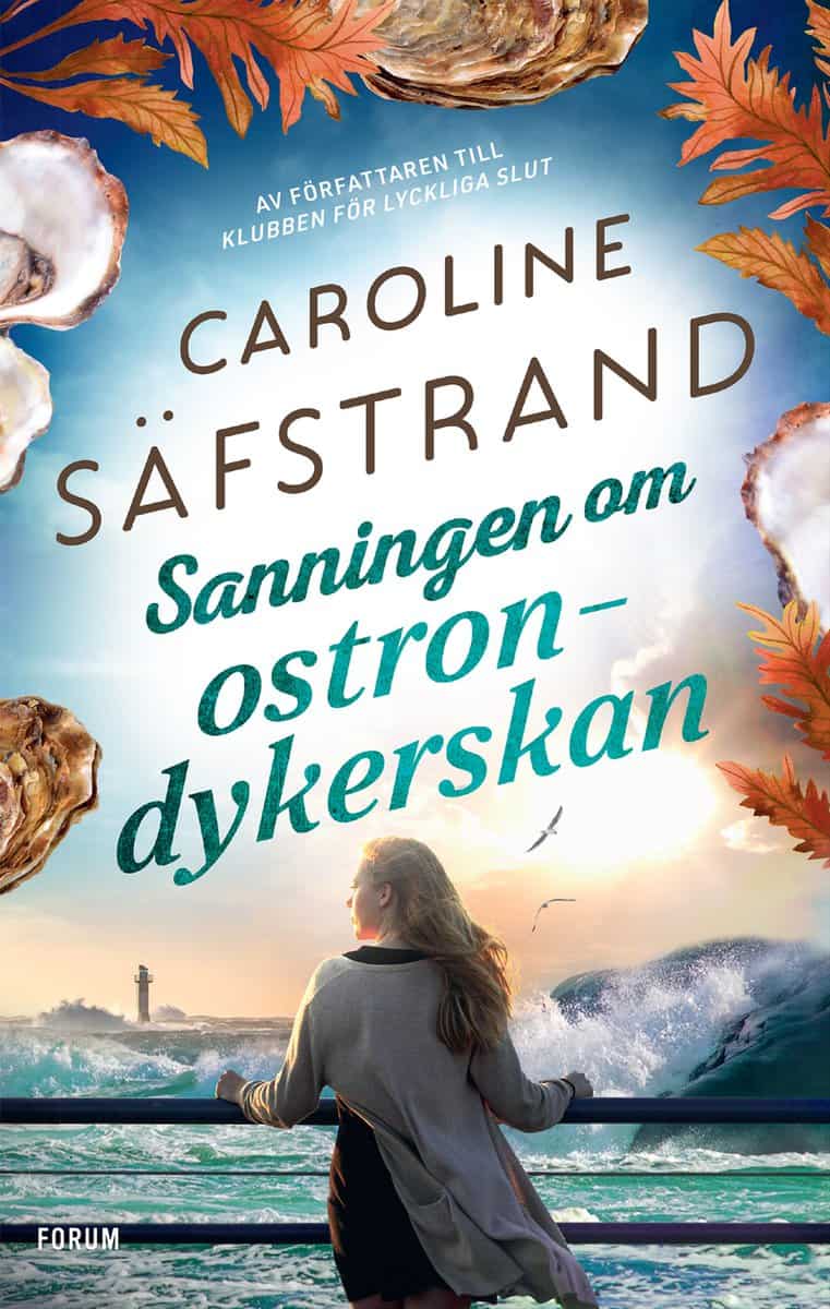 Säfstrand, Caroline | Sanningen om ostrondykerskan