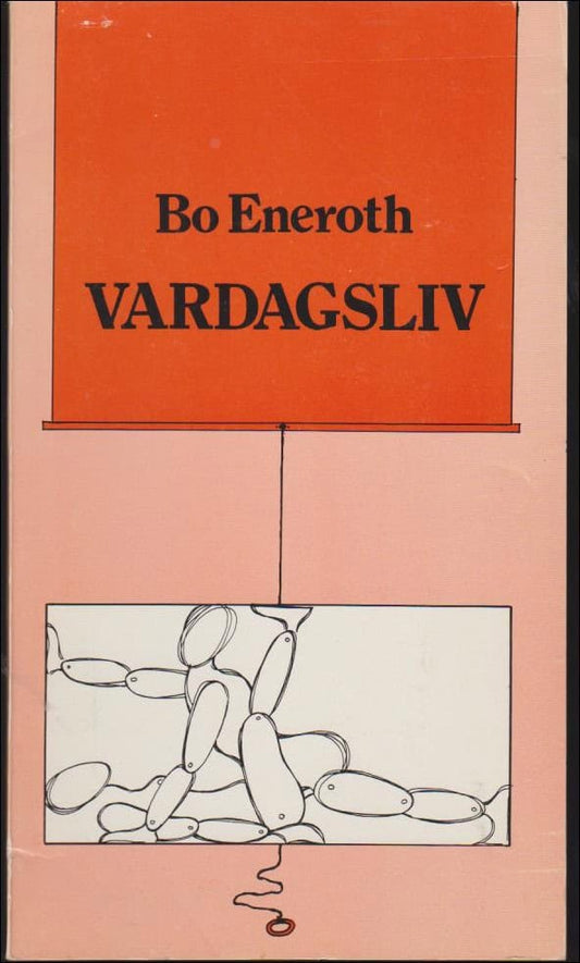 Eneroth, Bo | Vardagsliv