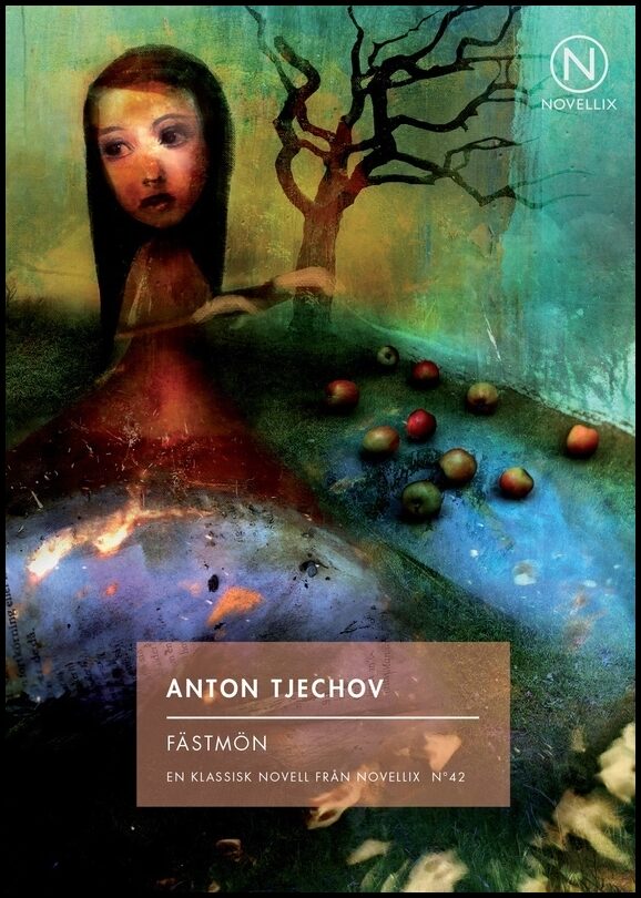 Tjechov, Anton | Fästmön