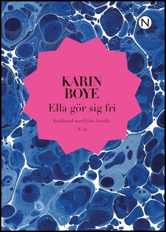 Boye, Karin | Ella gör sig fri