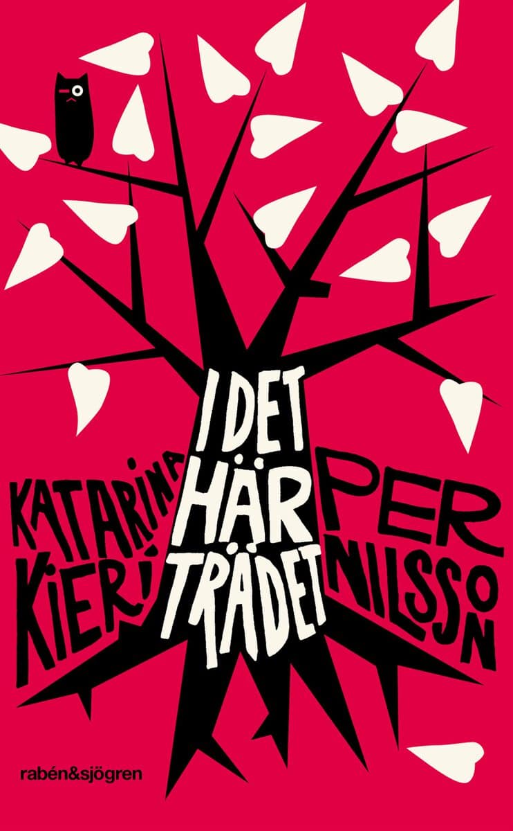 Kieri, Katarina | Nilsson, Per | I det här trädet