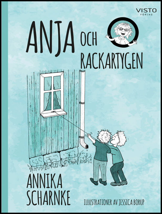 Scharnke, Annika | Anja och rackartygen