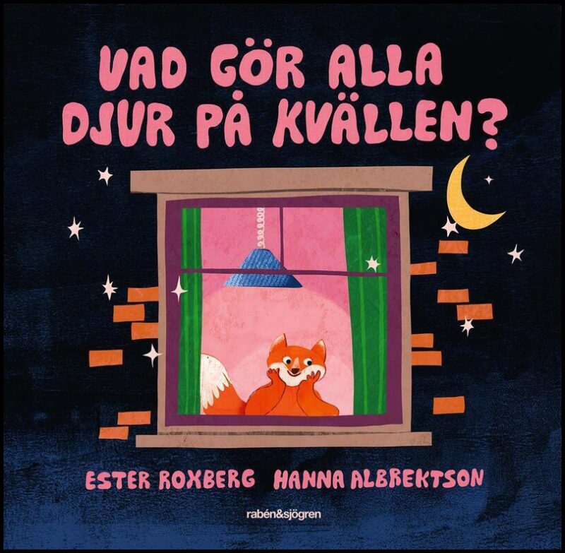 Roxberg, Ester| Albrektson, Hanna | Vad gör alla djur på kvällen?