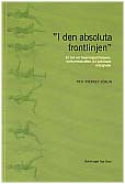 Sörlin, Sverker (red.) | 'I den absoluta frontlinjen' : En bok om forskningsstiftelserna, konkurrenskraften och politike...