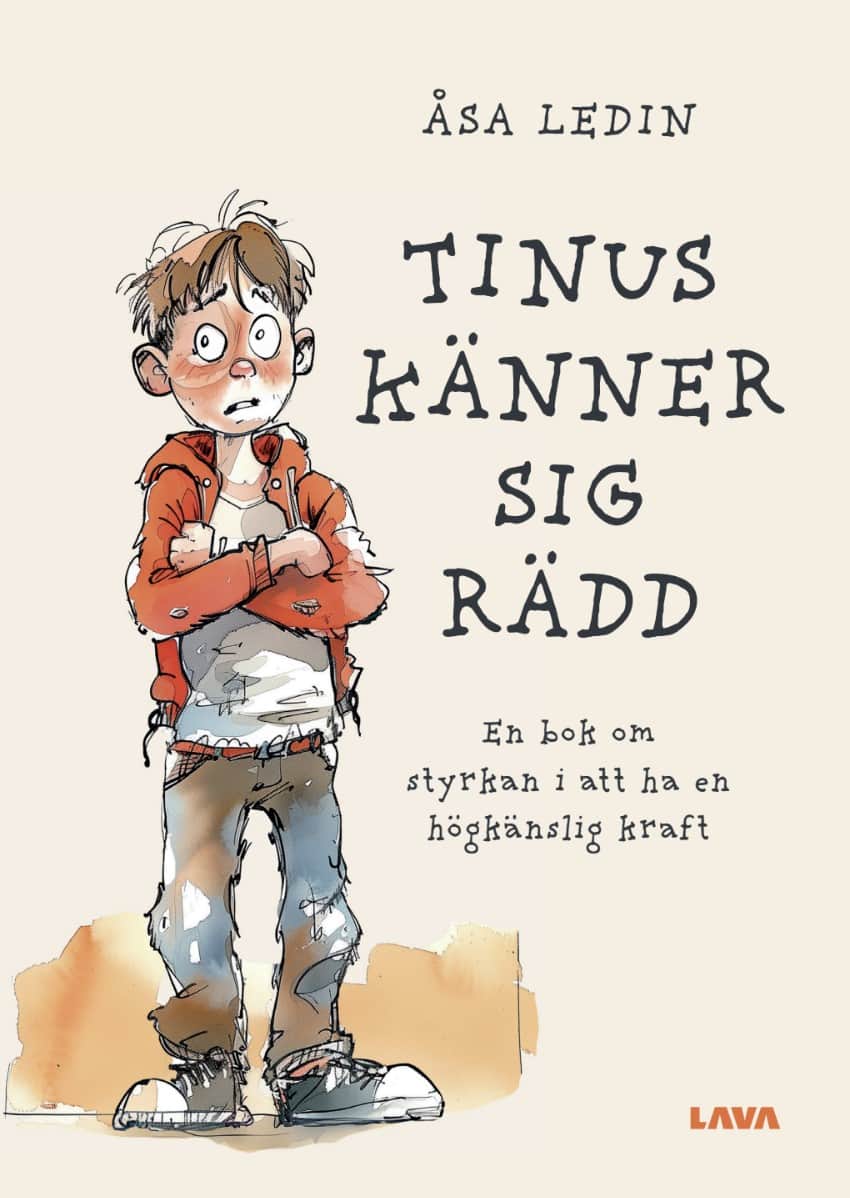 Ledin, Åsa | Tinus känner sig rädd : En bok om att ha en högkänslig kraft