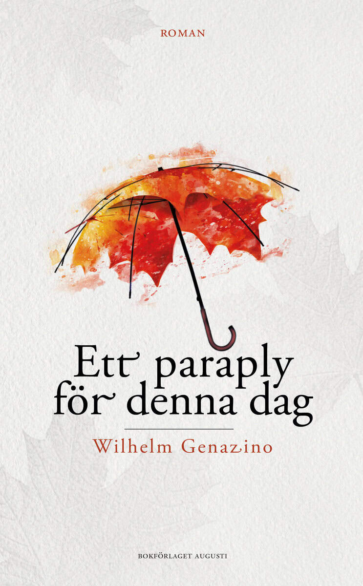 Genazino, Wilhelm | Ett paraply för denna dag