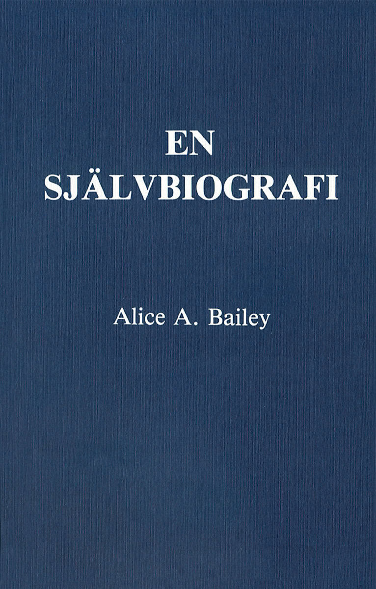 Bailey, Alice A | En självbiografi