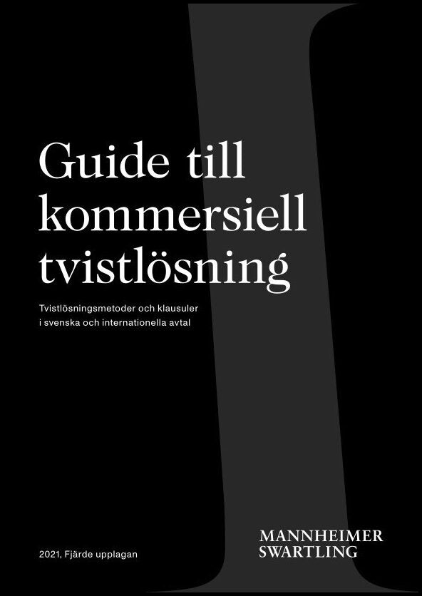 Oldenstam, Robin | Guide till kommersiell tvistlösning – Tvistlösningsmetoder och klausuler i svenska och internationell...