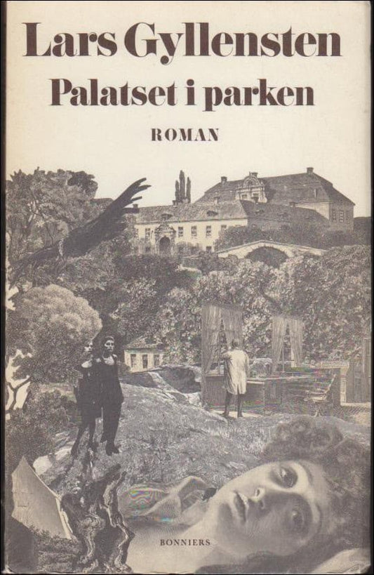 Gyllensten, Lars | Palatset i parken : Retoriskt porträtt i Giuseppe Arcimboldos manér : roman