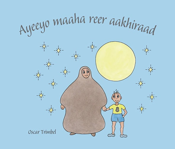 Trimbel, Oscar | Ayeeyo maaha reer aakhiraad