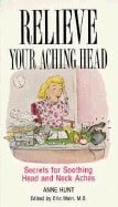 Anne HuntEdited by Eric Mein | Relieve Your Aching Head
