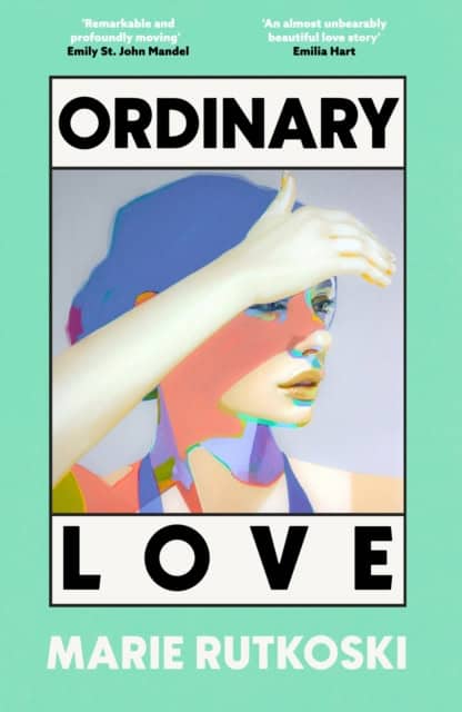 Rutkoski, Marie | Ordinary Love