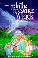 Robert C Smith | In The Presence Of Angels