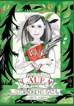 Nordin, Lisbeth | Laura och Storbokens gåta : Det första äventyret