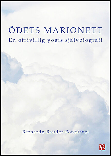 Bauder Fontúrvel, Bernardo | Ödets marionett : En ofrivillig yogis självbiografi