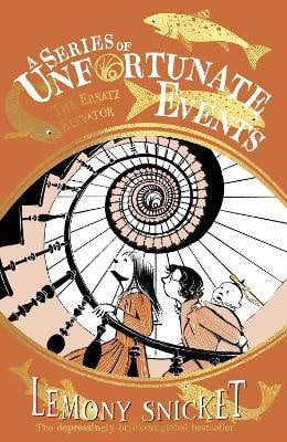 Snicket, Lemony | The Ersatz Elevator