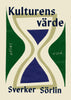 Sverker Sörlin | KULTURENS VÄRDE