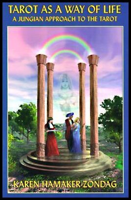 Hamaker-Zondag, Karen | Tarot as a Way of Life : A Jungian Approach to the Tarot