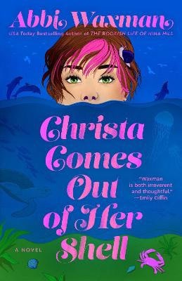 Waxman, Abbi | Christa Comes Out of Her Shell