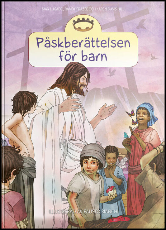 Lucado, Max | Frazee, Randy | Davis Hill, Karen | Påskberättelsen för barn