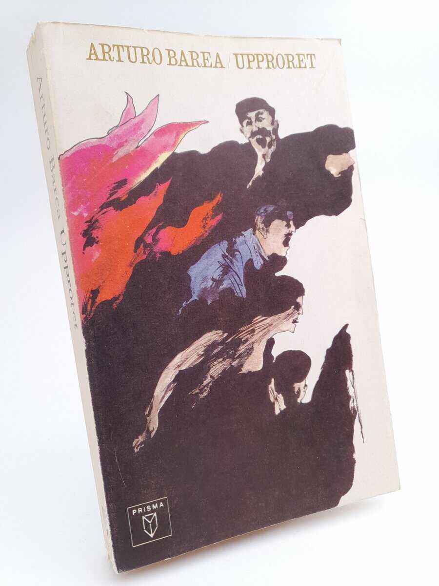 Barea, Arturo | Upproret