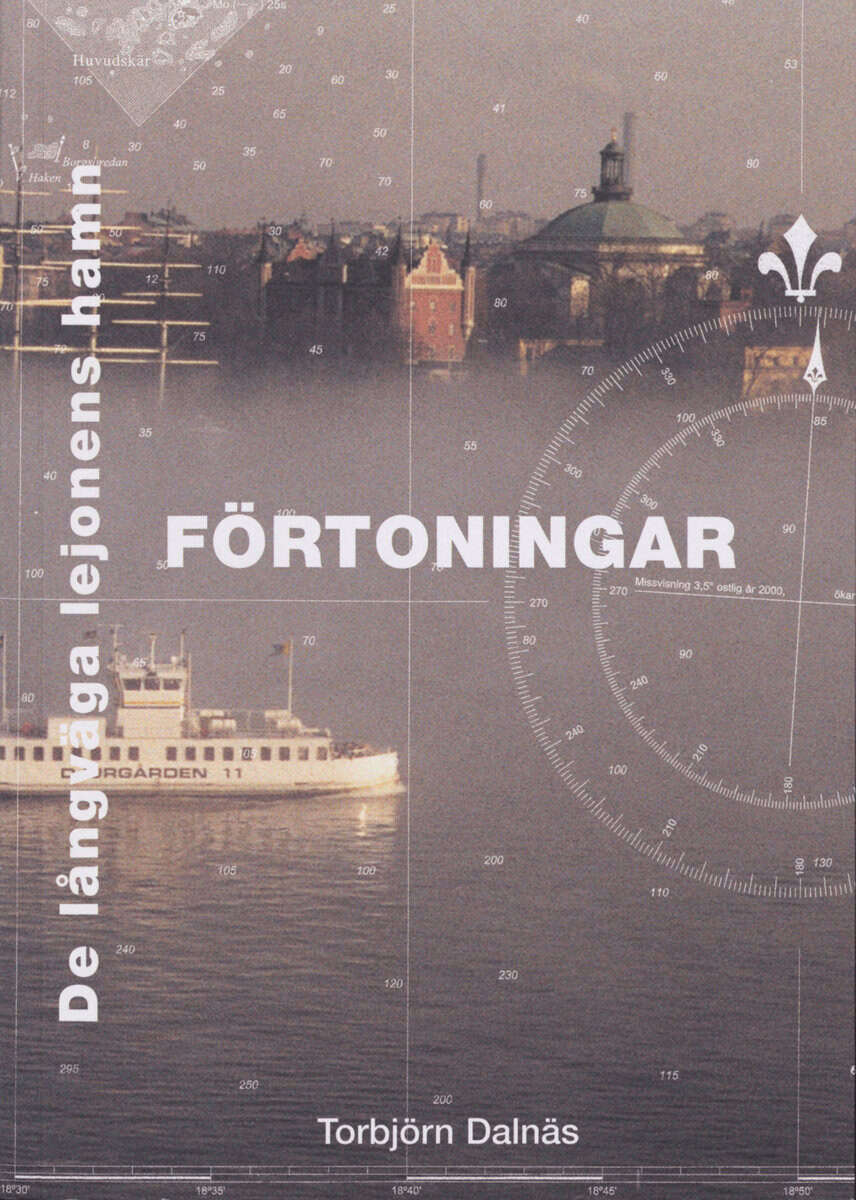 Dalnäs, Torbjörn | Förtoningar : De långväga lejonens hamn