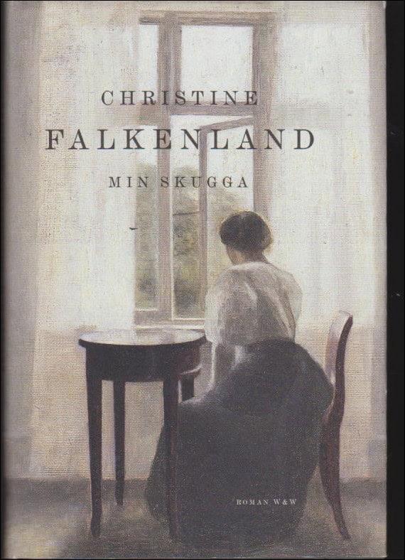 Falkenland, Christine | Min skugga