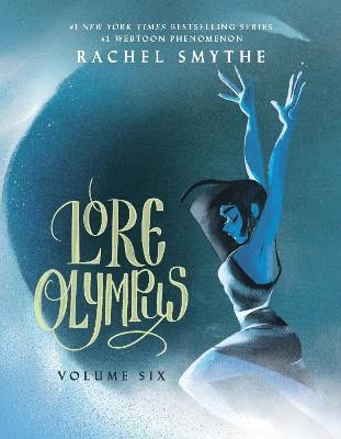 Smythe, Rachel | Lore Olympus : Volume Six: UK Edition