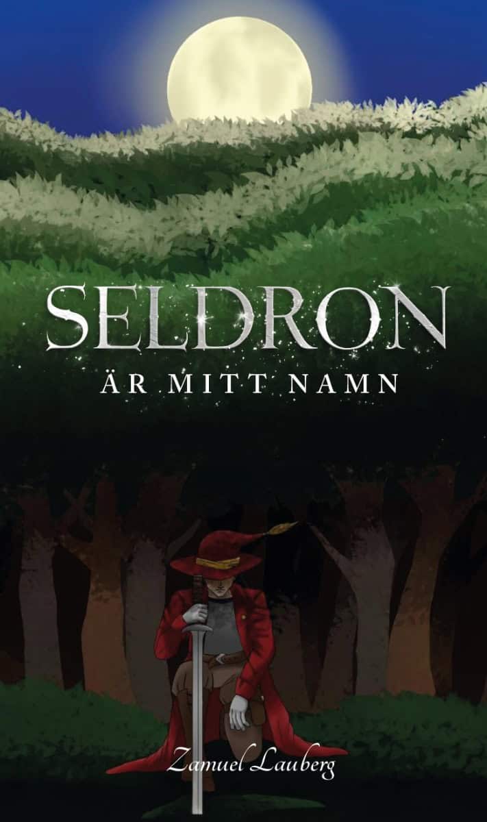 Lauberg, Zamuel | Seldron är mitt namn