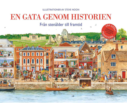 Gilbert, Laura [red.] | En gata genom historien : Från stenålder till framtid