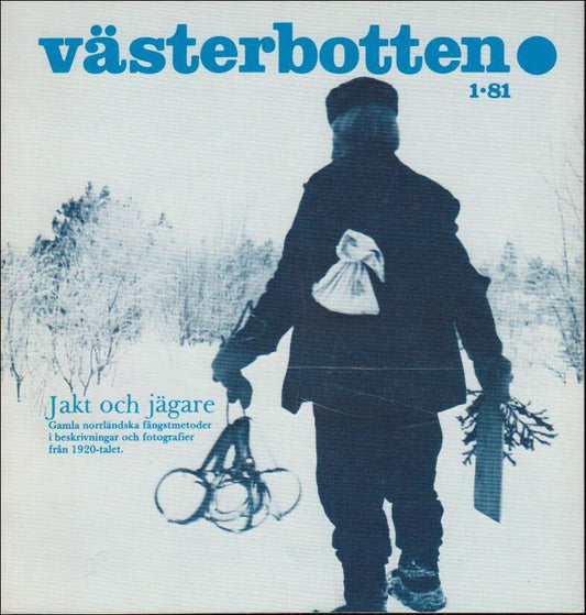 Västerbotten | 1981 / 1 : Jakt och jägare