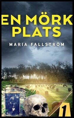 Fallström, Maria | En mörk plats