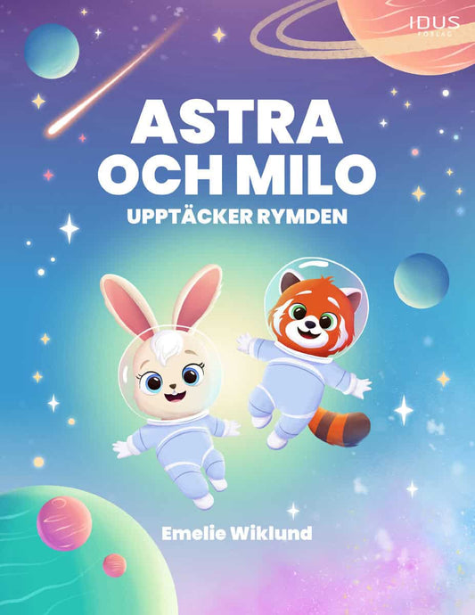 Wiklund, Emelie | Astra och Milo upptäcker rymden