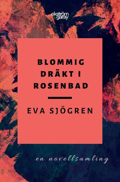 Sjögren, Eva | Blommig dräkt i Rosenbad