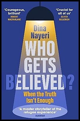 Nayeri, Dina | Who Gets Believed?