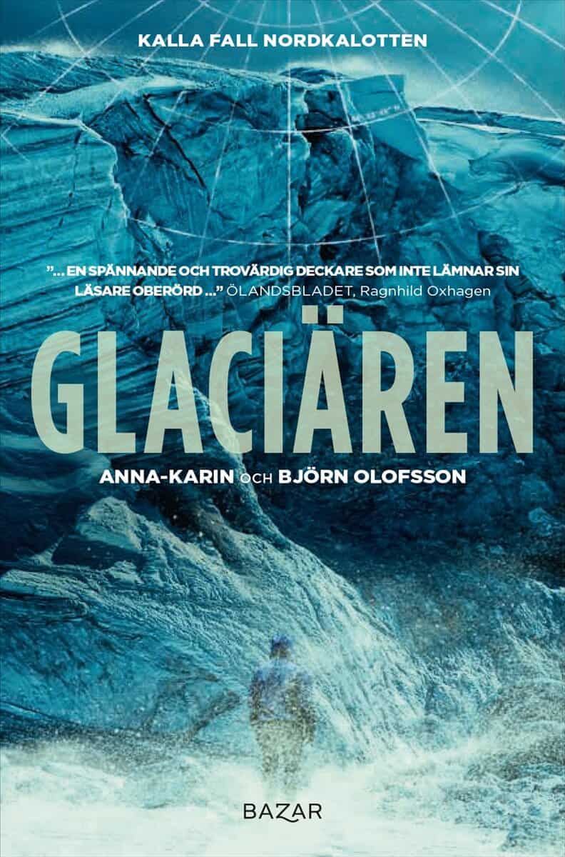 Olofsson, Anna-Karin | Olofsson, Björn | Glaciären