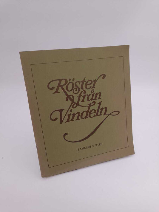 Röster från Vindeln | 1977 : Samlade dikter