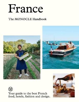 Brule, Tyler | France : The Monocle Handbook