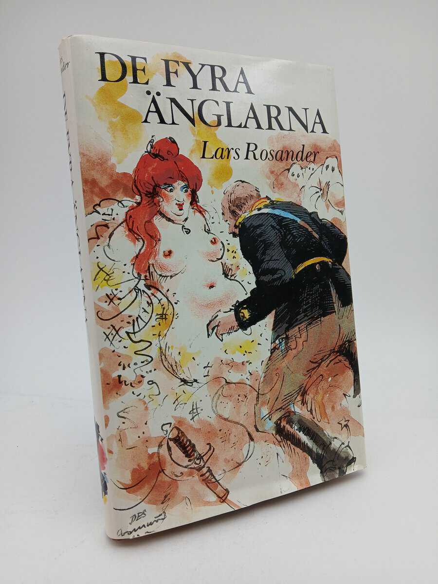 Rosander, Lars | De fyra änglarna eller Se, Dannebrogen vajar över Kronprinsessegades glädjehus : Anteckningar från år 1...
