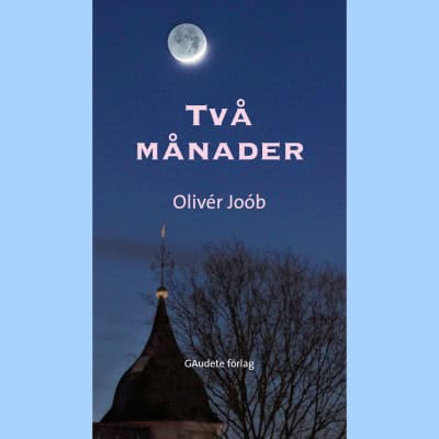 Joób, Olivér | Två månader