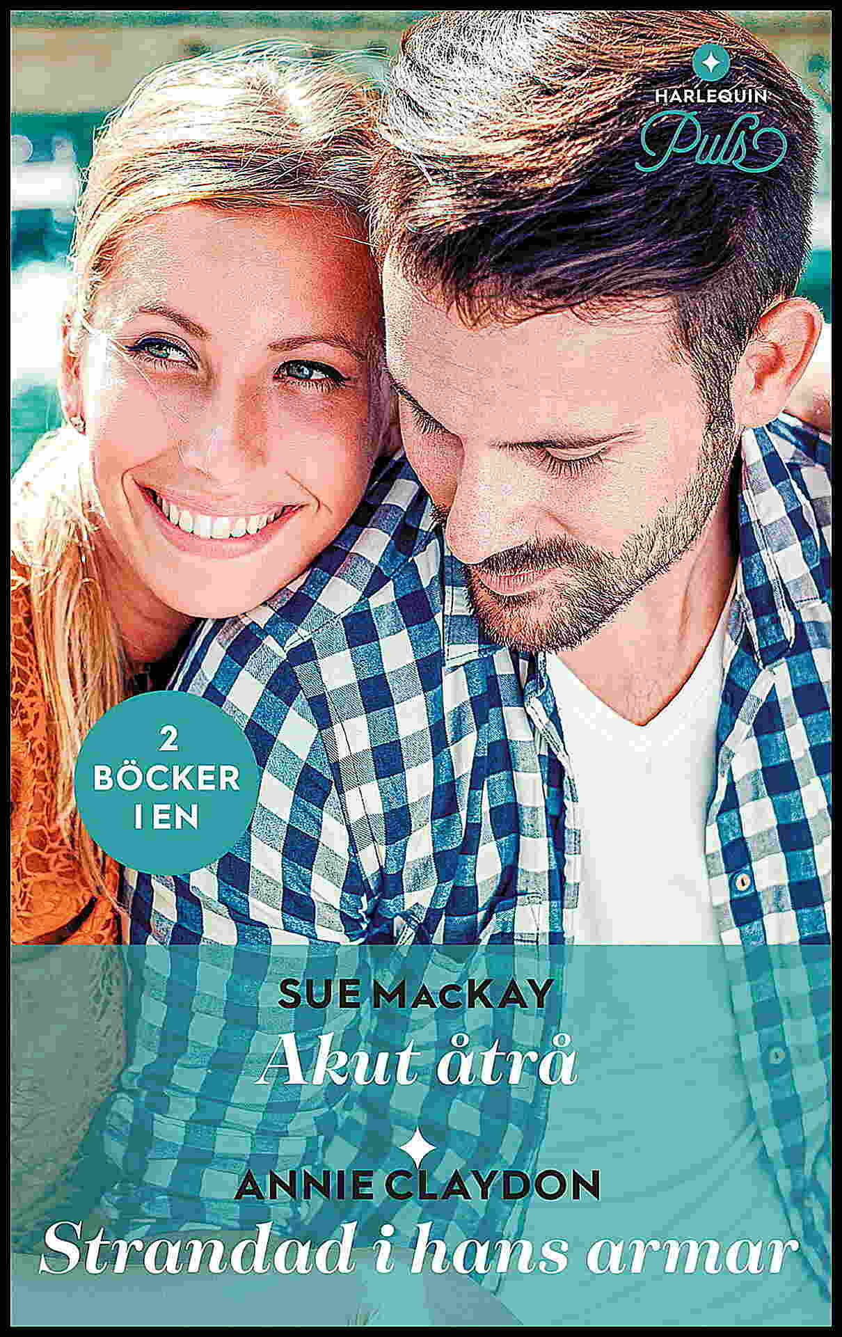 Claydon, Annie | MacKay, Sue | Akut åtrå | Strandad i hans armar