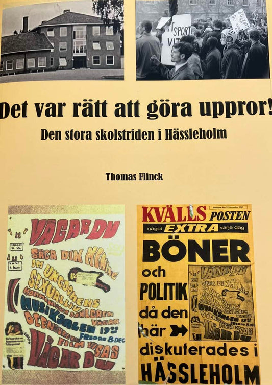 Det var rätt att göra uppror! Den stora skolstriden i Hässleholm