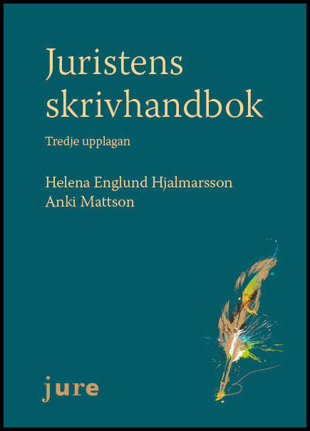 Englund Hjalmarsson, Helena | Mattson, Anki | Juristens skrivhandbok